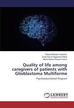 portada Quality of life among caregivers of patients with Glioblastoma Multiforme: Psychoeducational Program
