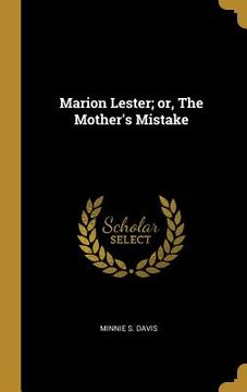 portada Marion Lester; or, The Mother's Mistake (in English)