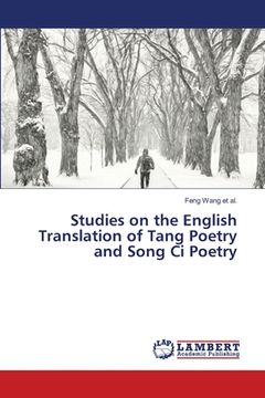portada Studies on the English Translation of Tang Poetry and Song Ci Poetry