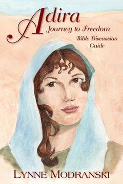 portada Adira: Journey to Freedom - Bible Discussion Guide (en Inglés)