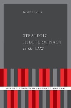 portada Strategic Indeterminacy in the law (Oxford Studies in Language and Law) (in English)