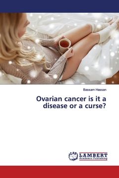 portada Ovarian cancer is it a disease or a curse? (en Inglés)