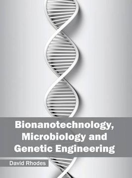 portada Bionanotechnology, Microbiology and Genetic Engineering