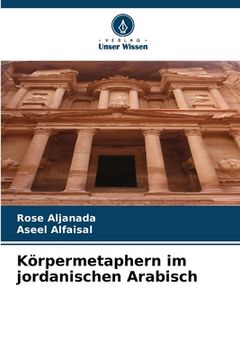 portada Körpermetaphern im jordanischen Arabisch