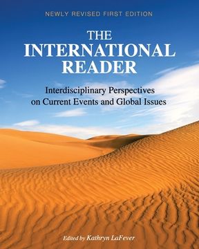 portada The International Reader: Interdisciplinary Perspectives on Current Events and Global Issues (en Inglés)