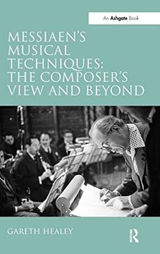 portada Messiaen's Musical Techniques: The Composer's View and Beyond (en Inglés)