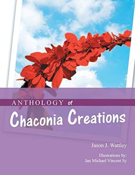 portada Anthology of Chaconia Creations: 2nd Edition (en Inglés)
