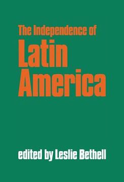 portada The Independence of Latin America (in English)