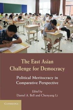 portada The East Asian Challenge for Democracy: Political Meritocracy in Comparative Perspective (en Inglés)
