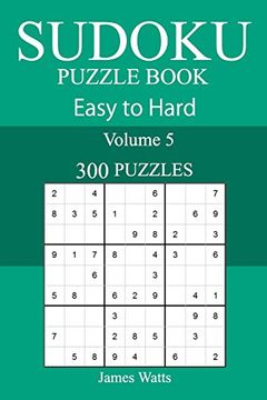 Libro 300 Easy to Hard Puzzle Book (libro en inglés), James Watts, ISBN 9781717489784. en