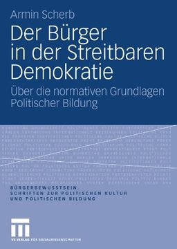 portada Der Bürger in der Streitbaren Demokratie: Über die normativen Grundlagen Politischer Bildung (Bürgerbewusstsein) (German Edition)