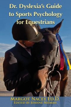 portada Dr. Dyslexia'S Guide to Sports Psychology for Equestrians (en Inglés)