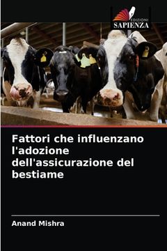 portada Fattori che influenzano l'adozione dell'assicurazione del bestiame (en Italiano)