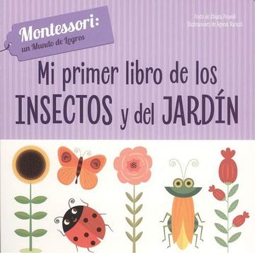 portada Mi Primer Libro de Insectos y Jardin (Vvkids) (Vvkids Montessori) (in Spanish)