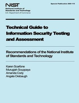 portada Technical Guide to Information Security Testing and Assessment: Recommendations of the National Institute of Standards and Technology (en Inglés)