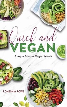 portada Quick and Vegan: Simple Starter Vegan Meals 