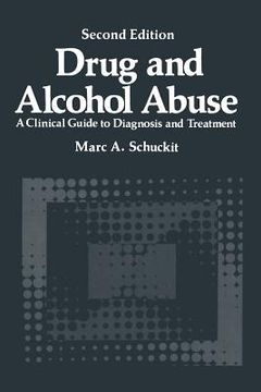 portada Drug and Alcohol Abuse: A Clinical Guide to Diagnosis and Treatment (in English)