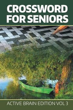 portada Crossword For Seniors: Active Brain Edition Vol 3 (en Inglés)