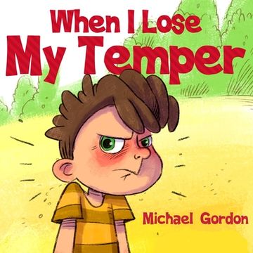 portada When I Lose My Temper (en Inglés)