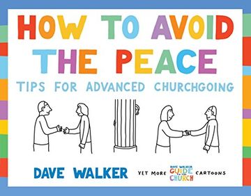 portada How to Avoid the Peace: Tips for Advanced Churchgoing (in English)