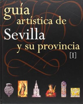 portada Guía Artística de Sevilla y su Provincia. Tomos i y ii (Arte)