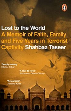 portada Lost to the World: A Memoir of Faith, Family and Five Years in Terrorist Captivity