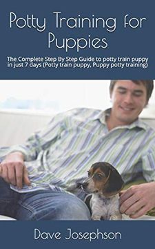 portada Potty Training for Puppies: The Complete Step by Step Guide to Potty Train Puppy in Just 7 Days (in English)