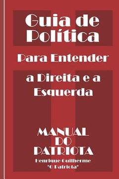 portada Guia de Política: Para Entender a Direita e a Esquerda (en Portugués)