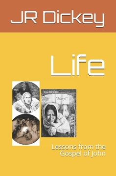 portada Life: Lessons from the Gospel of John (en Inglés)