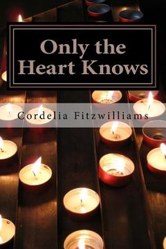 portada Only the Heart Knows (en Inglés)
