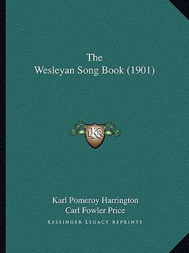 portada the wesleyan song book (1901) (en Inglés)