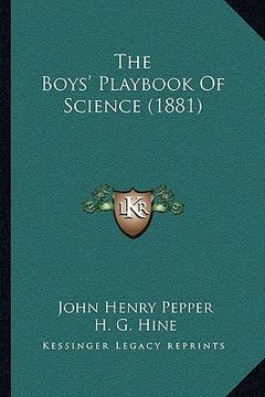 portada the boys' playbook of science (1881) (en Inglés)
