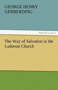 portada the way of salvation in the lutheran church (in English)