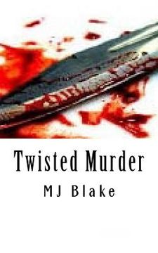 portada Twisted Murder: Killing someone out of malice is perhaps an unavoidable action but getting away with the crime is an entirely differen (en Inglés)
