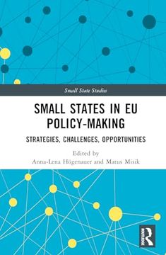 portada Small States in eu Policy-Making: Strategies, Challenges, Opportunities (Small State Studies)