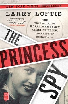 portada The Princess Spy: The True Story of World war ii spy Aline Griffith, Countess of Romanones (in English)