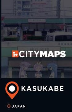portada City Maps Kasukabe Japan (en Inglés)