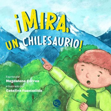 portada ¡Mira, un Chilesaurio! (in Spanish)