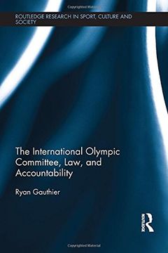 portada The International Olympic Committee, Law, and Accountability (en Inglés)