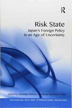 portada Risk State: Japan's Foreign Policy in an Age of Uncertainty (en Inglés)