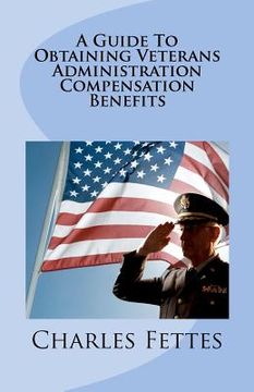portada a guide to obtaining veterans administration compensation benefits (en Inglés)