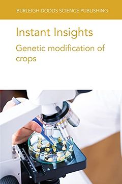 portada Instant Insights: Genetic Modification of Crops (34) (Burleigh Dodds Science: Instant Insights) (en Inglés)