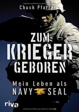 portada Zum Krieger geboren: Mein Leben als Navy Seal