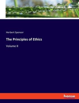 portada The Principles of Ethics: Volume II (in English)