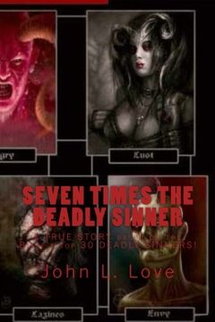 portada Seven Times The Deadly Sinner: A TRUE STORY based on the Bible's TOP 30 DEADLY SINNERS!