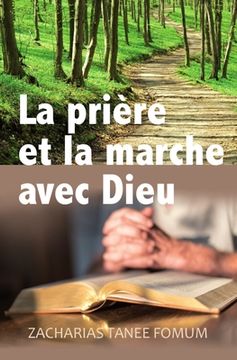 portada La Priére et la Marche Avec Dieu (en Francés)