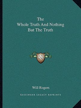 portada the whole truth and nothing but the truth (en Inglés)