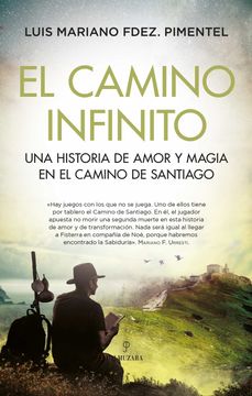 portada El Camino Infinito: Una Historia de Amor y Magia en el Camino de Santiago (Novela)