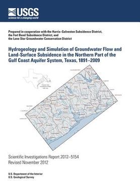portada Hydrogeology and Simulation of Groundwater Flow and Land-Surface Subsidence in the Northern Part of the Gulf Coast Aquifer System, Texas, 1891?2009 (en Inglés)