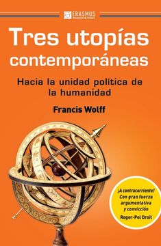portada Tres Utopías Contemporáneas: Hacia la Unidad Política de la Humanidad (Pensamiento del Presente) (in Spanish)